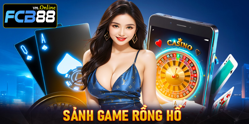 Sảnh game rồng hổ