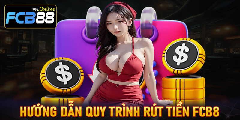 Hướng dẫn quy trình rút tiền DCB8 dành cho những người chơi mới tham gia